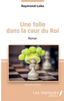 Une Folle Dans La Cour Du Roi | Roman (Nouvelle éDition) | Raymond Loko | Buch