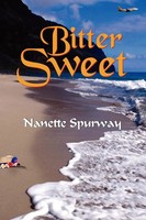 Bitter Sweet Nanette Spurway Taschenbuch Kartoniert / Broschiert Englisch 2006