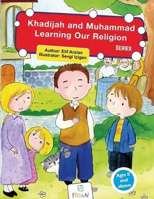 Khadijah and Muhammad-Learning Our Religion by Elif Arslan Arslan Paperback Book