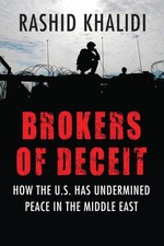 Image of Brokers of Deceit by Rashid Khalidi PAPERBACK 9780807033241