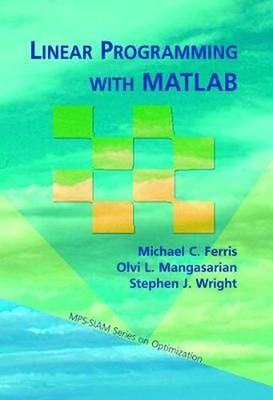 Lineare Programmierung mit MATLAB von Stephen J. Wright (Englisch) Taschenbuch