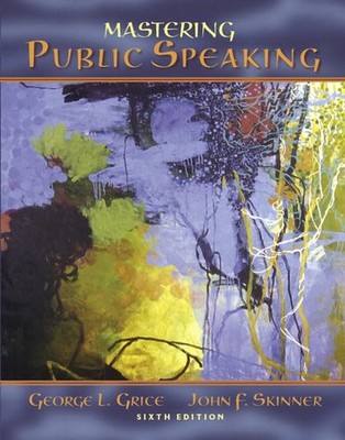Mastering Public Speaking (6th Edition)