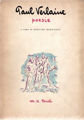 Verlaine, Paul; Baratono, Adelchi (a cura di). Poesie