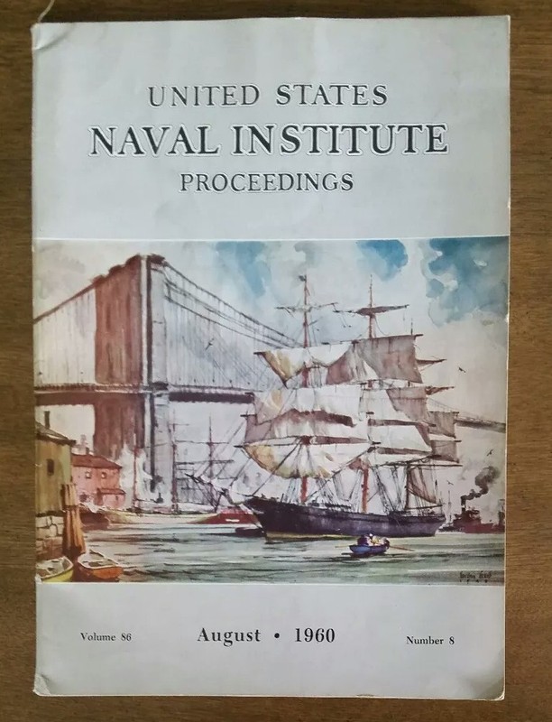 UNITED STATES NAVAL INSTITUTE PROCEEDINGS MAGAZINE VINTAGE AUGUST 1960 ISSUE!