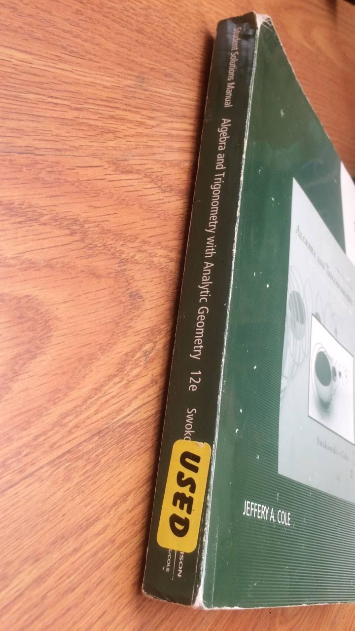 Algebra And Trigonometry With Analytic Geometry By Jeffery A Cole And Earl W Swokowski 2007 Paperback Student Manual - 
