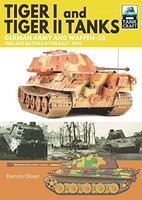Dennis Oliver - Tiger I And Tiger Ii Tanks German Army And Waffen-Ss - G245Z