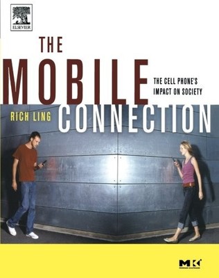 The Mobile Connection: The Cell Phone's Impact on Society (Inter