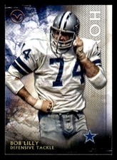 2015 TOPPS VALOR BOB LILLY 77 MINT HONOR FOOTBALL DALLAS COWBOYS