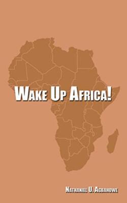 Wake Up Africa!                                                                