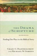 The Drama of Scripture: Finding Our Place in the Biblical Story - VERY GOOD