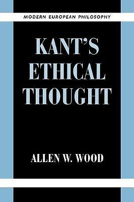 Kant's Ethical Thought Wood Paperback Cambridge University Press 9780521648363