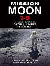 Mission Moon 3-D: Reliving the Great Space Race (3d S... by David J. Eicher and