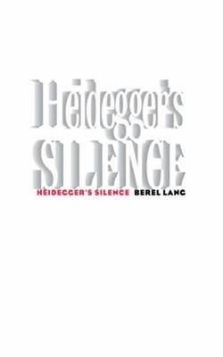 Heidegger's Silence Hardcover Berel Lang