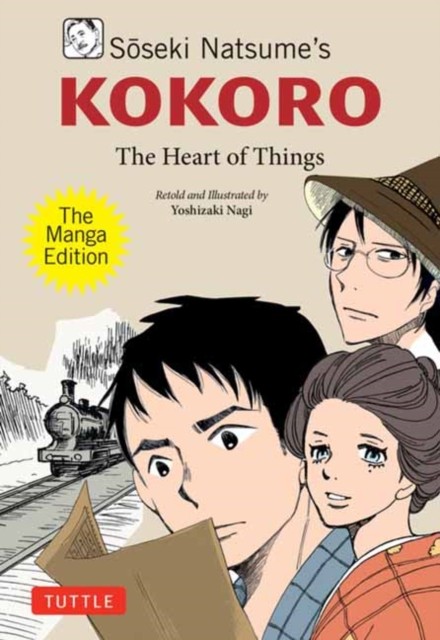 Soseki Natsume's Kokoro: The Manga Edition by Soseki Natsume (Paperback Book)