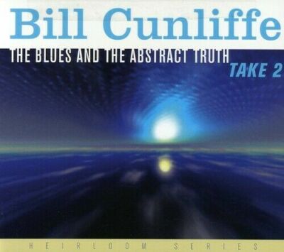 BILL CUNCLIFFE - THE BLUES & THE ABSTRACT TRUTH-TAKE 2   CD NEU 