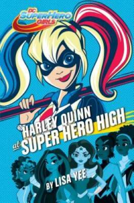 Harley Quinn at Super Hero High (DC Super Hero Girls) - Hardcover - GOOD