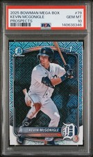 2025 BOWMAN MEGA BOX CHROME PROSPECTS #79 KEVIN MCGONIGLE PSA 10 GEM MINT