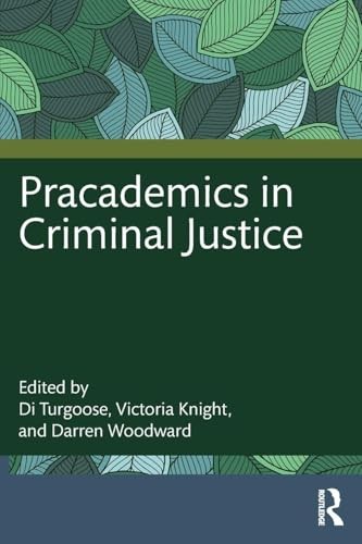 Pracademics in Criminal Justice - Image 6