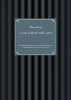 Pierre Loti | Le Livre De La Pitié Et De La Mort | Taschenbuch | FranzöSisch