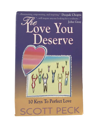 Love You Deserve 10 Keys to Perfect Love Paperback  book by Scott Peck