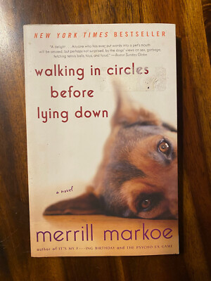 Walking in Circles Before Lying Down - A Novel by Merrill Markoe Paperback