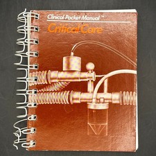 1986 Clinical Pocket Manual -CRITICAL CARE-Nu...
