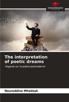 Noureddine Mhakkak | The Interpretation Of Poetic Dreams | Taschenbuch (2023)