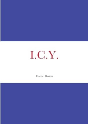 I. C. Y. -  NEW Daniel Rosen 2022