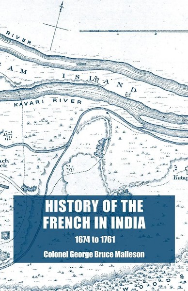 History Of The French In India Colonel George Bruce Malleson Taschenbuch 2021-image