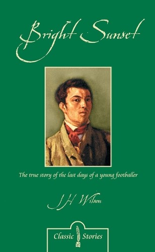 Дж. Х. Уилсон Яркий закат (в мягкой обложке) (ИМПОРТ ИЗ Великобритании)