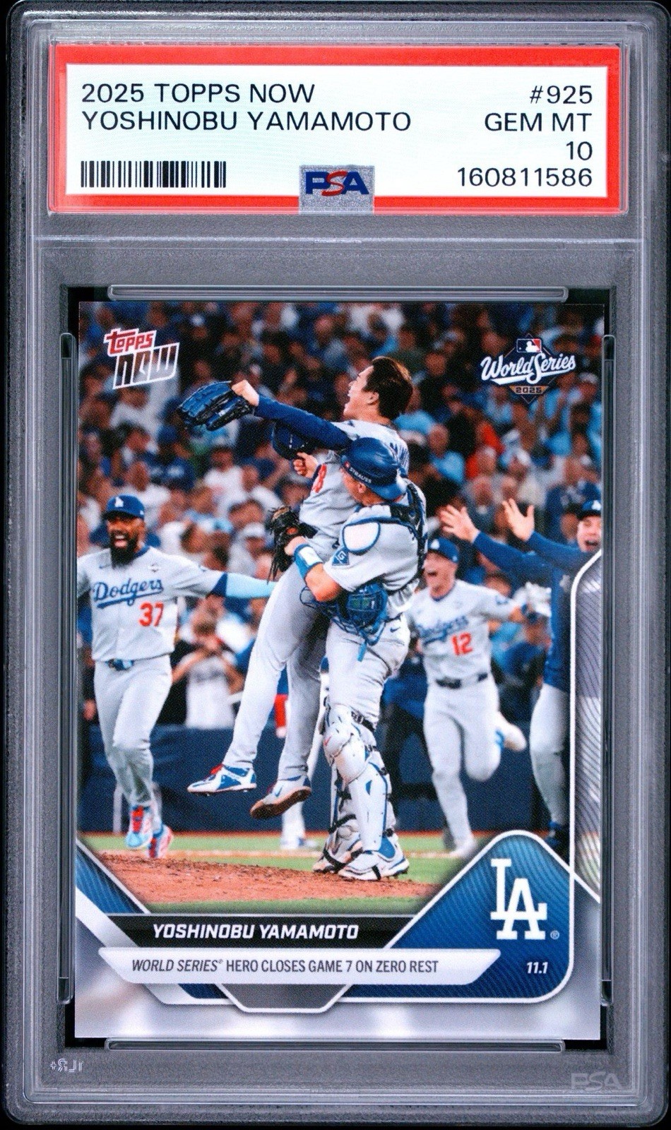 2025 Topps Now #925 Yoshinobu Yamamoto PSA 10 WS Hero Closes Game 7 On Zero Rest view 10