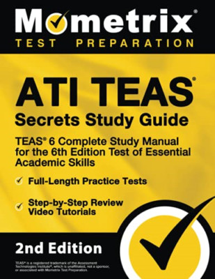 Ati Teas Secrets Study Guide - Teas 6 Complete Study Ma - Paperback NEW Prep, Mo