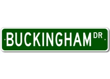 Buckingham Drive Street Sign Personalized Custom Last Name Sign - Aluminum