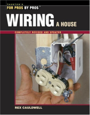 Wiring a House : 5th Edition Paperback Rex Cauldwell