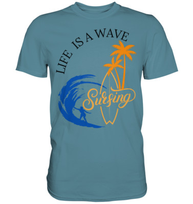 Life is a wave Sonder Edition - Premium Shirt