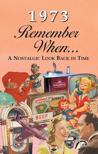 1973 REMEMBER WHEN CELEBRATION KardLet: Birthdays, Anniversaries, Reunions, ...