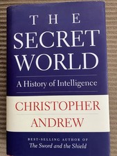 The Secret World: A History of Intelligence Christopher Andrew (Hardback)