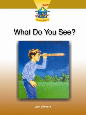 WHAT DO YOU SEE?
