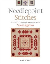 Needlepoint Stitches: 52 Stitches Explained and Illustrated - VERY GOOD