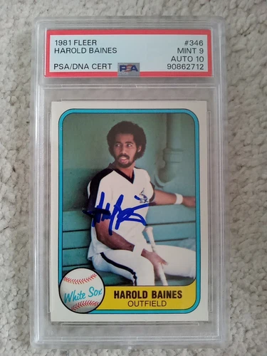 1981 FLEER #346 HAROLD BAINES RC WHITE SOX HOF PSA 9 DNA AUTO 10!! Rookie card