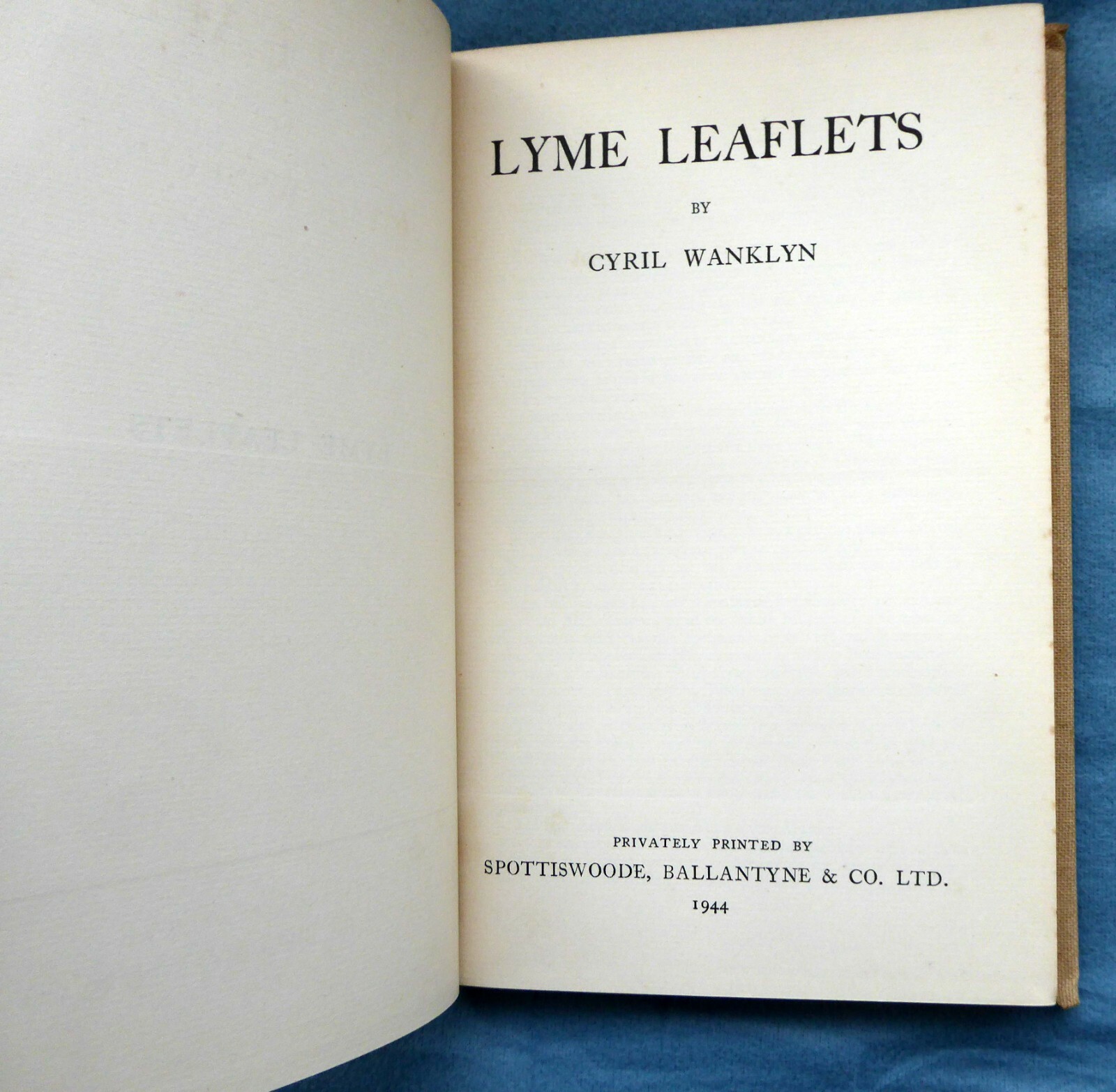 LYME LEAFLETS by Cyril Wanklyn. Privately Pub. Spottiswoode Ballantyne