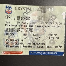 Crystal Palace v Blackpool(Championship 2007/08) 29/3/2008 Match Ticket