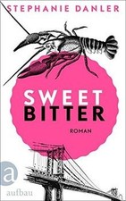 Sweetbitter: Roman von Danler, Stephanie | Buch | Zustand gut