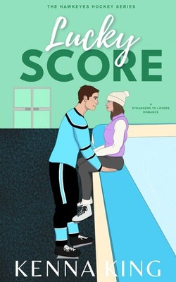 Lucky Score (The Hawkeyes Hockey Series)