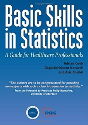 Basic Skills in Statistics : A Guide for Healthcare Professionals