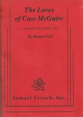 The Loves of Cass McGuire : a Comedy in Three Acts