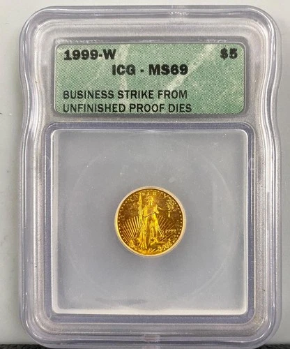 1999 W Mint Error ICG MS69 Unfinished Pf Die US 1/10th ozt Gold $5 Eagle Coin 77