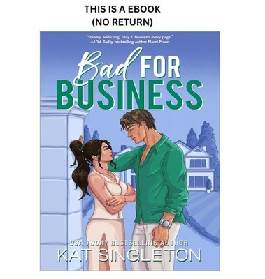 Kat Singleton Bad for Business: A Hate to Love Forced Proximit