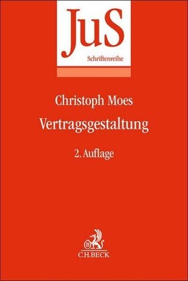 Vertragsgestaltung (JuS-Schriftenreihe) Moes, Christoph:
