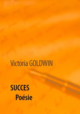 Succès Poésie Victoria Go*dwin Taschenbuch 52 S. Französisch 2014